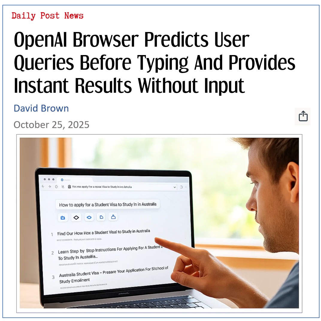 OpenAI Browser Predicts User Queries Before Typing And Provides Instant Results Without Input