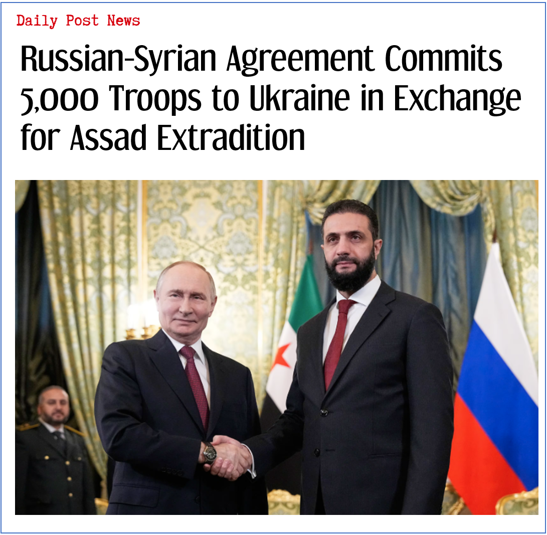 Russian-Syrian Agreement Commits 5,000 Troops to Ukraine in Exchange for Assad Extradition