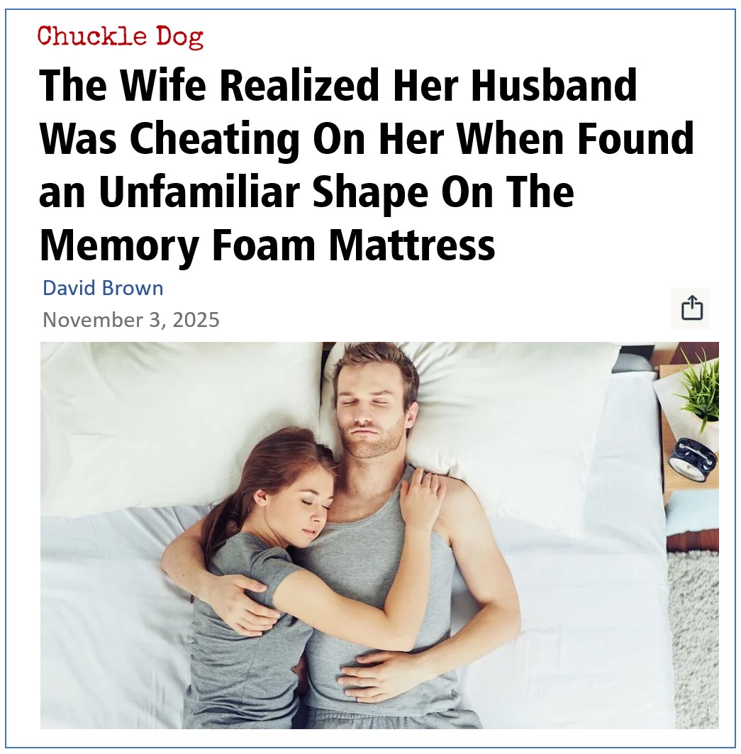 The Wife Realized Her Husband Was Cheating On Her When Found an Unfamiliar Shape On The Memory Foam Mattress